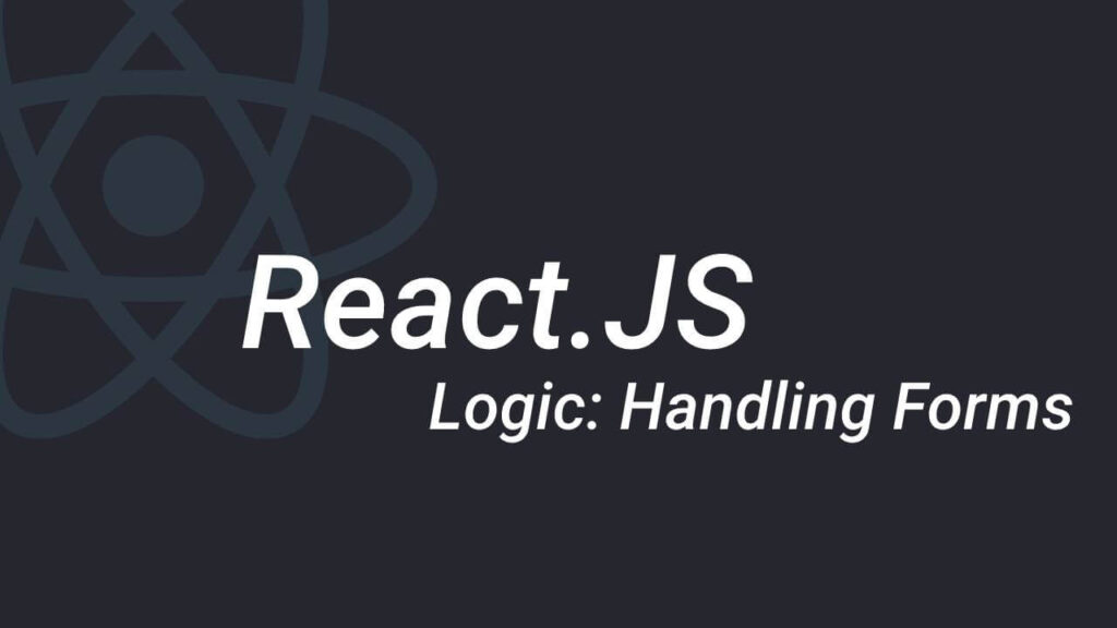 Handling Forms In React